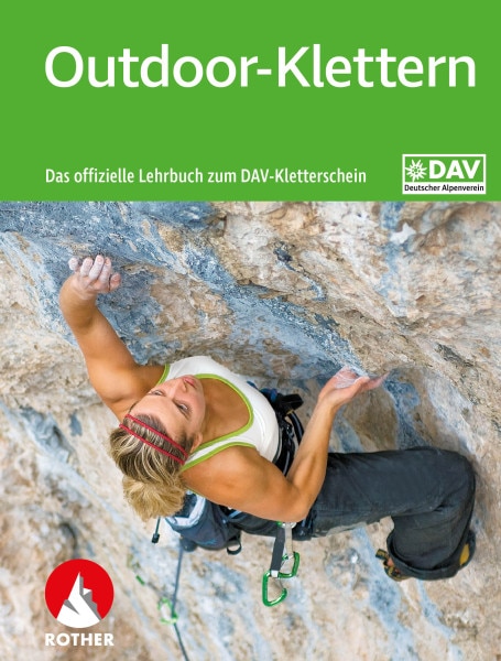 Outdoor-Klettern – Das offizielle Lehrbuch zum DAV-Kletterschein