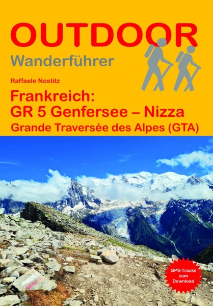 Wanderführer Frankreich: GR 5 Genfersee – Nizza